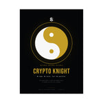 Crypto Knight Poster — No Hype. No Noise. Just the Position.